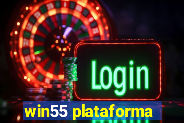 win55 plataforma